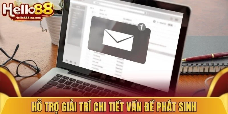 Hỗ trợ giải trí chi tiết vấn đề phát sinh
