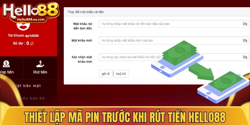 Hướng Dẫn Rút Tiền Hello88 Về Ngân Hàng An Toàn Chuẩn Xác 2 Thiết lập mã PIN trước khi rút tiền Hello88